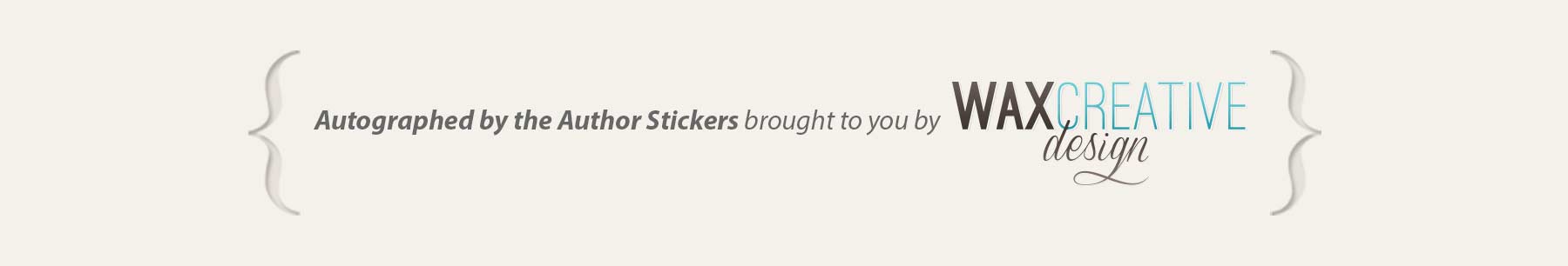 Autographed by the Author Stickers brought to you by Waxcreative Design